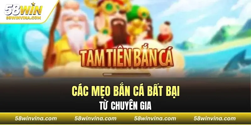 Các mẹo bắn cá bất bại từ chuyên gia