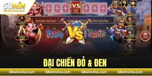 ĐẠI CHIẾN ĐỎ ĐEN
