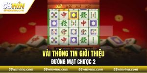 Đường Mạt Chược 2 - Siêu Phẩm Góp Mặt Trong Năm 2025